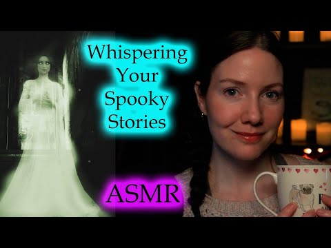 ASMR Whispering Your Scary True Stories - Scary Bedtime Stories