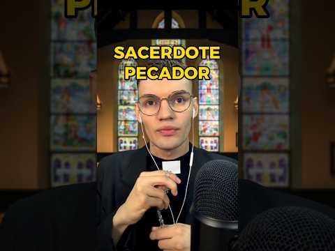 SOY UN SACERDOTE PECADOR POR UN DÍA #asmr español roleplay sacerdote #shorts #viral