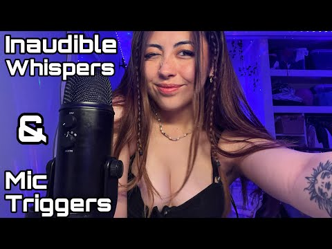 ASMR inaudible whispering & tingly microphone triggers✨😴✨