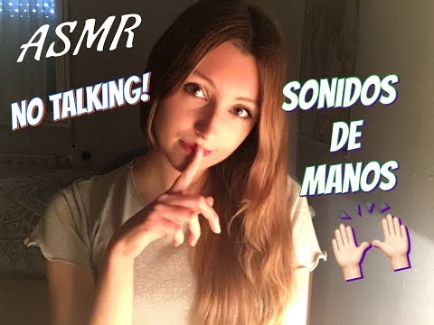 ASMR | No talking | SONIDOS DE MANOS RELAJANTES | HAND SOUNDS | DEAR ASMR