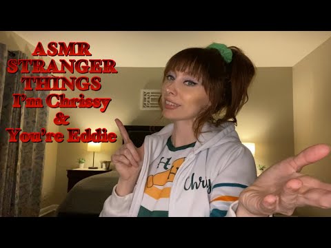 ASMR Stranger Things Roleplay - I’m Chrissy,  You’re Eddie, and We’re Sneaking Out Together