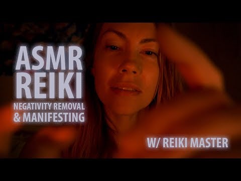 REIKI ASMR: NEGATIVITY REMOVAL & MANIFESTING