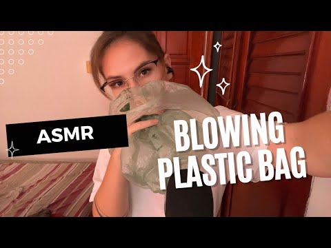 ASMR - BLOWING Plastic Bag - NO TALKING