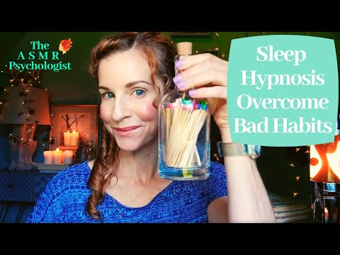 ASMR Sleep Hypnosis: Overcome Bad Habits (Whisper)