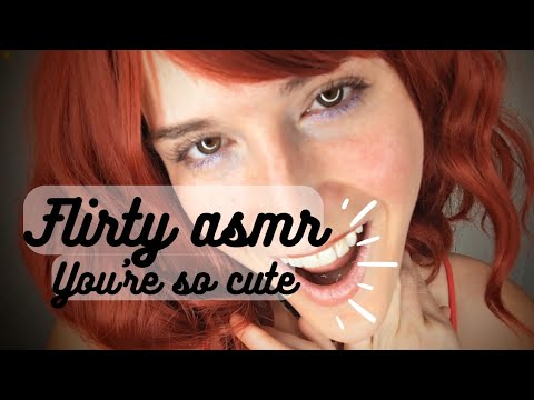 Flirty ASMR | Cute girl thinks you're cute ☺️