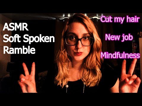 ASMR Soft Spoken Ramble with a few triggers