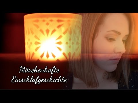 ASMR Märchenhafte Einschlafgeschichte ♡ German Fairytale reading | whispered ( deutsch/german)