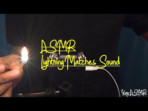 ASMR Lightning Matches Sound || ASMR by KeY ||