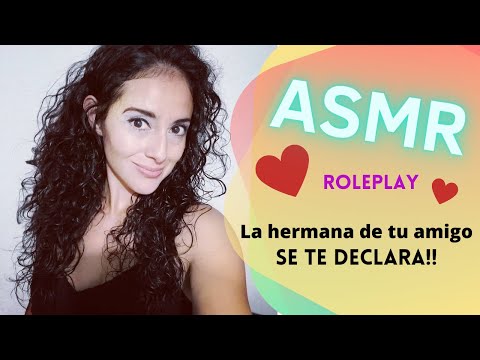 La HERMANA de tu amigo SE TE DECLARA!! 😍 | ASMR en español | ASMR Kat