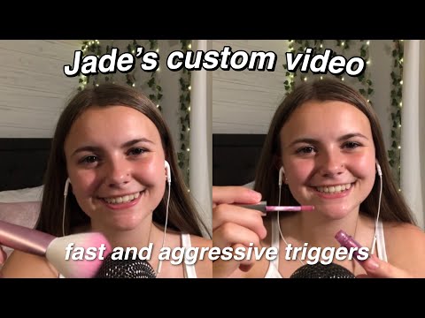 ASMR | Fast + aggressive triggers - Jade’s custom video