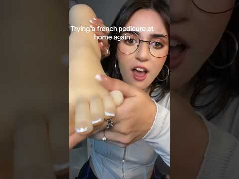 girl tries a french pedicure at home #asmr #shorts #shortsfeed