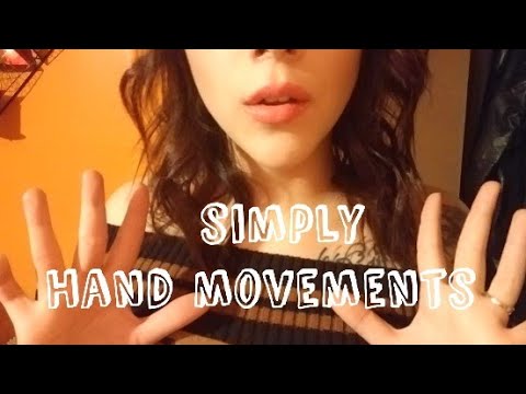 (( ASMR )) 🖐 Hand Movements 🖐 No Mouth Sounds. No Talking.