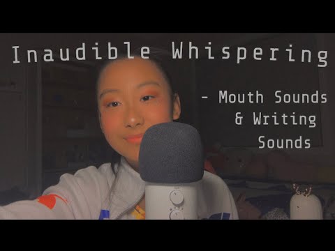 [ASMR] Inaudible Whispering (Mouth Sounds, Writing Sounds)