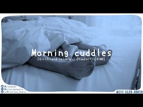 ASMR: Morning cuddles [Girlfriend roleplay] [funny] [kisses] [come back to bed] [F4M]