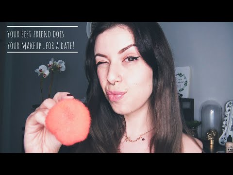 Your best friend does your makeup...for a date! (ASMR roleplay eng)