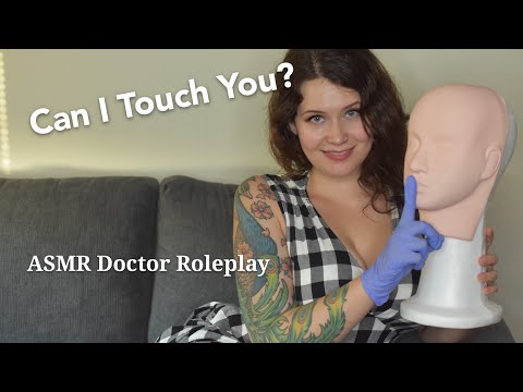 ASMR - Can I touch you? 🖐️ Unprofessional Doctor Roleplay