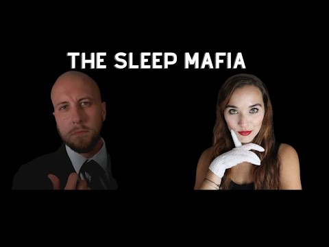 The Sleep Mafia - ASMR Roleplay (Collaboration)