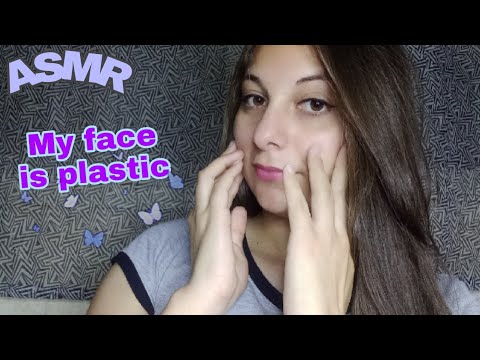 ASMR | MY FACE IS PLASTIC 💙