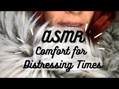ASMR | Comfort for Distressing Times 🫂