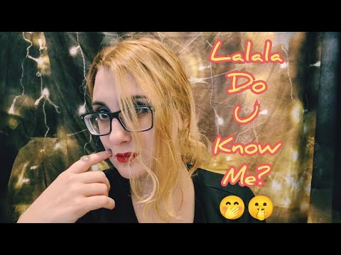 ASMR for people who don't know me me me me