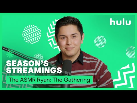 [ASMR] Hulu's Seasons Streamings - The Gathering! (HD Tingles!)