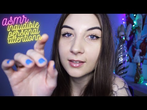 ASMR| INAUDIBLE WHISPERING & PERSONAL ATTENTION (MOUTH SOUNDS)