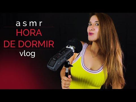 Hora de dormir, con mis susurros! Asmr en español