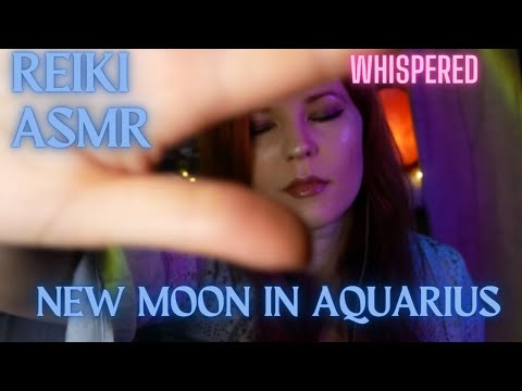 ✨Reiki ASMR|🌙 New Moon in ♒| Intention Crystalization | Soul Star Chakra