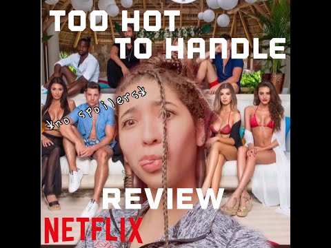 Too Hot To Handle Netflix Review