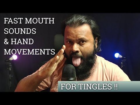 ASMR Fast Mouth Sounds And Hand Movements for tingles