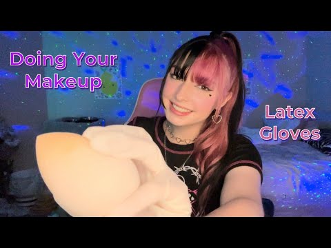 ASMR | Doing Your Makeup w/ Latex Gloves ♡
