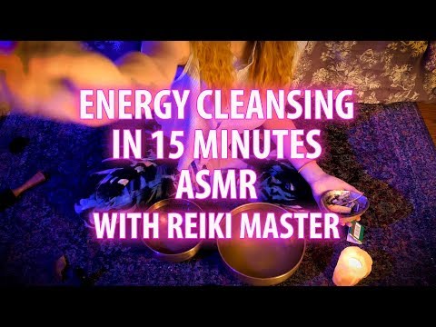 Energetic Cleansing in 15 Minutes- Reiki and ASMR