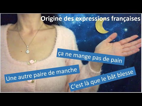 ASMR * D'où viennent ces expressions françaises? Volume 1
