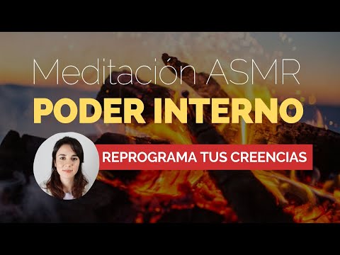 Meditación ASMR 🔥 Poder interno | Reprograma tus creencias y mejora tu autoestima