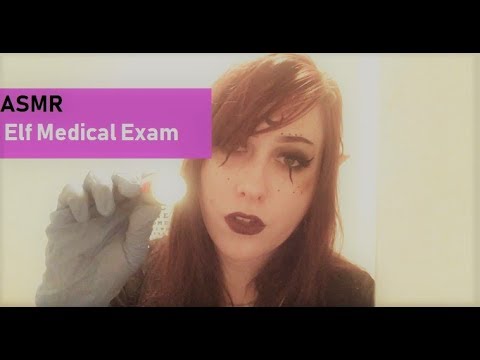 ASMR Elf Medical Exam Part 1