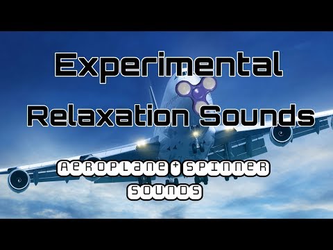 Aeroplane & Fidget Spinner Sounds ✈️🚁 | White Noise for Relaxation | Experimental Layered Sounds