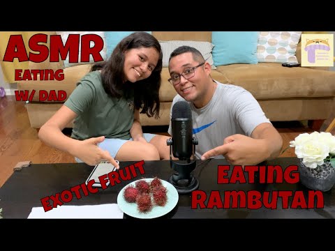 ASMR Exotic Fruit Rambutan | Eating Sounds W/ Dad