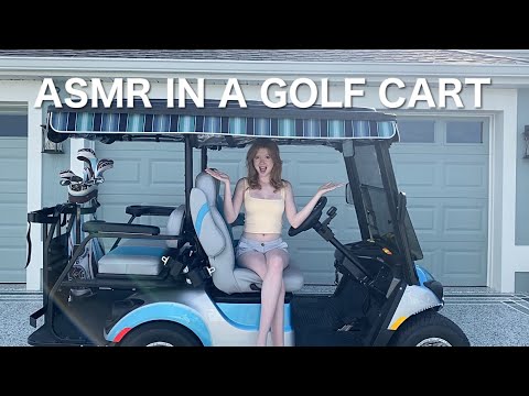 ASMR in a golf cart