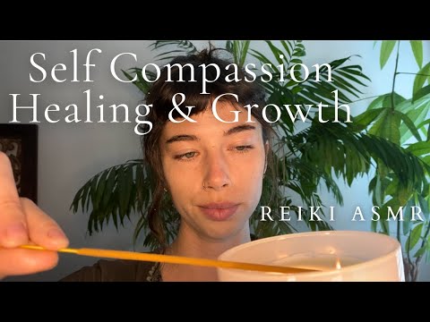Reiki ASMR ~ Self Compassion | Growth & Healing | Heart Chakra |