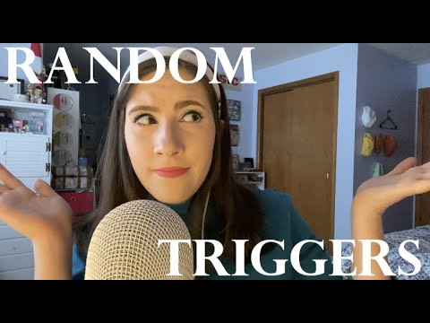 {ASMR} Random Triggers (because why not?!)