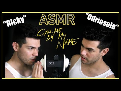 ASMR - "Ricky Odriosola" Call Me By My Name lol (Male Whisper for Sleep and Relaxation)