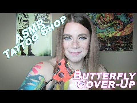 ASMR Tattoo Shop Role Play - Tattoo Cover Up... Remember That Butterfly?