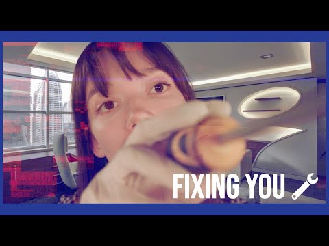 ASMR | Fixing you 🔧Roleplay part. 2