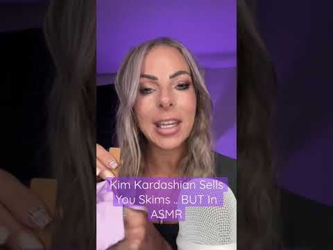Kim Kardashian Sells You Skims .. BUT In ASMR