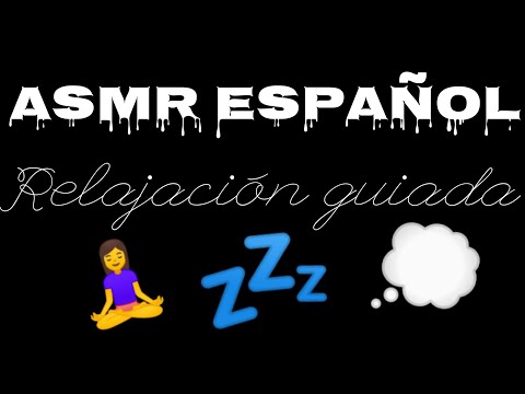 ASMR ESPAÑOL | RELAJACIÓN GUIADA