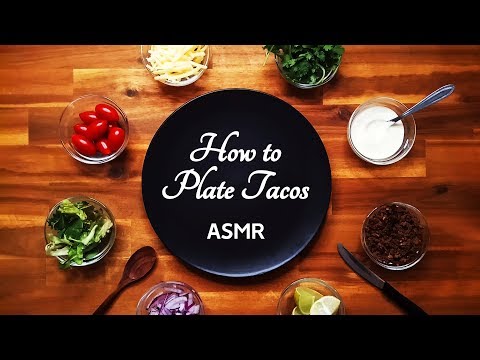 Relaxing How to Plate Tacos Session Roleplay ASMR