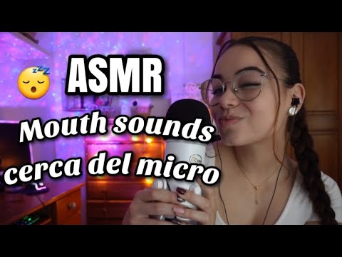 ASMR MOUTH SOUNDS CERCA DEL MICRO👄🎤 (Mouth sounds sensibles😴) | ASMR RELAJANTE en español | Pandasmr