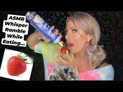 ASMR | Close Clicky Whispers ➕ Eating Strawberries 🍓& Whipped Cream With Random Rambles 💤