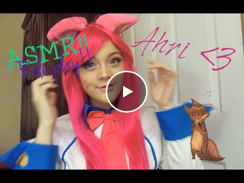 ASMR♥ROLEPLAY♥ Ahri from League of Legends! Cosplay ♥