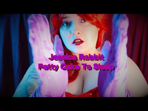 Jessica Rabbit Patty Cake To Sleep [ASMR] Role Play